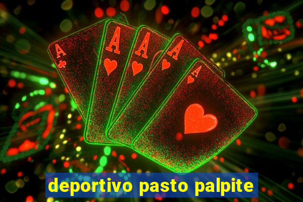 deportivo pasto palpite